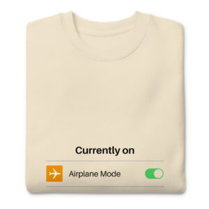 Flight Mode On Sweatshirt: Unisex Travel Pullover for Aviation Lovers